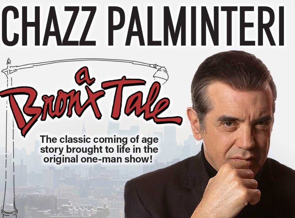 Promotional poster for Chazz Palminteri’s one-man show A Bronx Tale – the classic coming-of-age story live on stage.