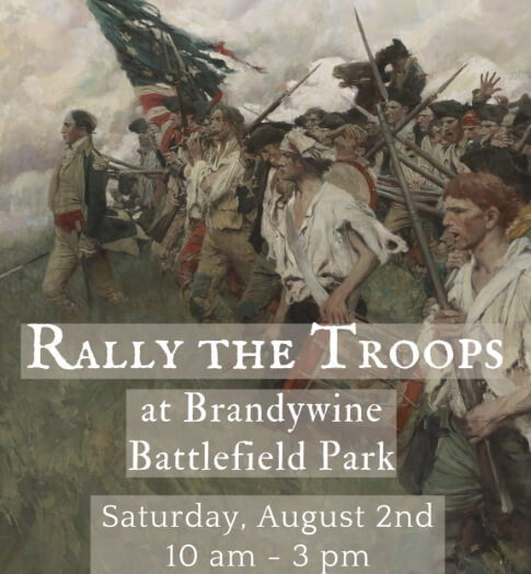 Rally the Troops event flyer for Brandywine Battlefield Park.